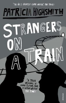 strangers on a train-patricia highsmith-9780099283072