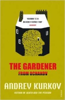 the gardener from ochakov-andrei kurkov-9780099571872