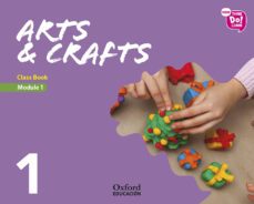 new think do learn arts & crafts 1º educacion primaria class book module 1-9780190521172