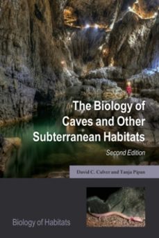 the biology of caves and other subterranean habitats-david c. culver-9780198820772