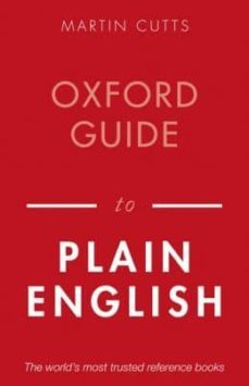 oxford guide to plain english (4 ed)-martin cutts-9780199669172