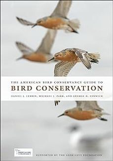 the american bird conservancy guide to bird conservation-daniel j. lebbin-9780226647272