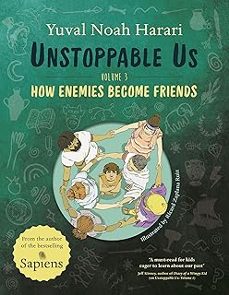 unstoppable us volume 3: how enemies become friends-yuval noah harari-9780241766972