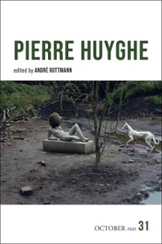 pierre huyghe (ebook)-andré rottmann-9780262052672