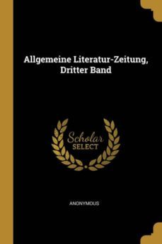 allgemeine literatur-zeitung, dritter band-9780270596472