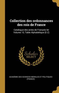 collection des ordonnances des rois de france-9780274539772