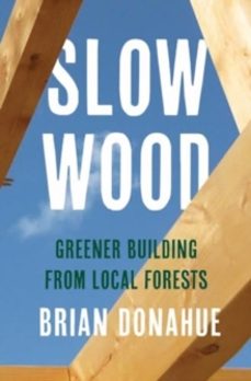 slow wood-brian donahue-9780300273472