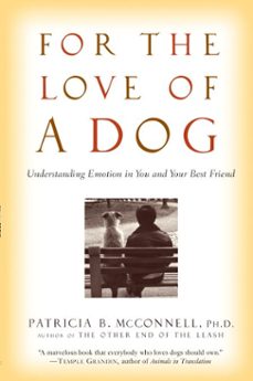 for the love of a dog (ebook)-patricia mcconnell-9780307420572