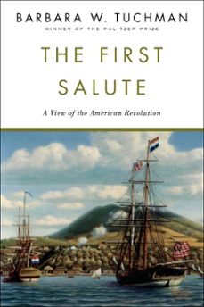 the first salute (ebook)-barbara w. tuchman-9780307798572