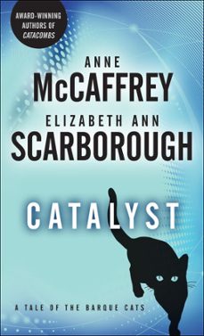 catalyst (ebook)-anne mccaffrey-elizabeth ann scarborough-9780345518972