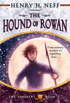 the hound of rowan (ebook)-henry h. neff-9780375890772