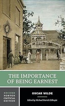 the importance of being earnest: a norton critical edition-9780393421972