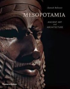 mesopotamia: ancient art and architecture-zainab bahrani-9780500519172