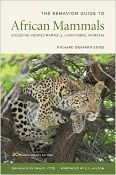 the behavior guide to african mammals 20th anniversary edition: including hoofed mammals, carnivores, primates, 20th anniversary-9780520272972