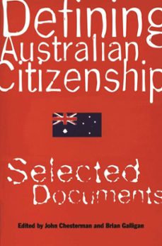 defining australian citizenship (ebook)-brian galligan-john chesterman-9780522865172