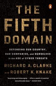 the fifth domain (ebook)-richard a. clarke-robert k. knake-9780525561972