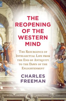 the reopening of the western mind (ebook)-charles freeman-9780525659372