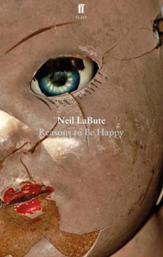 reasons to be happy (ebook)-neil labute-9780571331772