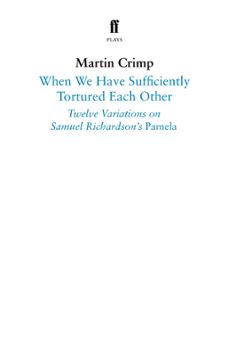 when we have sufficiently tortured each other (ebook)-martin crimp-9780571353972