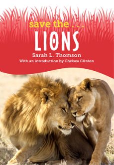 save the...lions (ebook)-sarah l. thomson-chelsea clinton-9780593404072