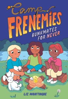 camp frenemies: bunkmates for never (ebook)-liz montague-9780593806272