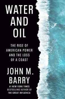 water and oil-john m. barry-9780698409972