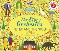 the story orchestra: peter and the wolf-jessica courtney tickle-9780711294172