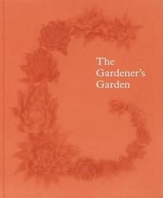 the gardeners garden-9780714867472