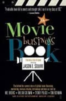 the movie business book (3rd ed.)-jason e. squire-9780743219372