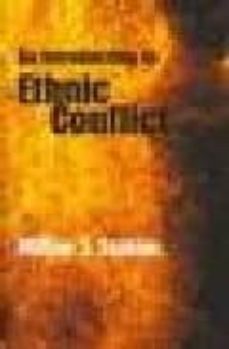 an introduction to ethnic conflict-milton j. esman-9780745631172