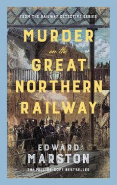 murder on the great northern railway (ebook)-edward marston-9780749032272