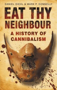 eat thy neighbour (ebook)-daniel diehl-mark p donnelly-9780752486772