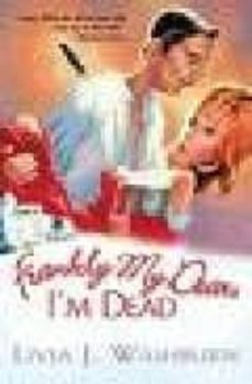 frankly my dear, i m dead-livia j. washburn-9780758225672