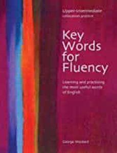 key words for fluency: learning and practising the most useful wo rds of english (upper-intermediate)-9780759396272