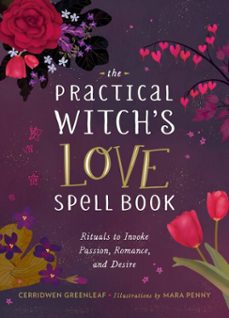 the practical witch's love spell book (ebook)-cerridwen greenleaf-9780762475872