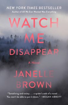 watch me disappear (ebook)-janelle brown-9780812989472