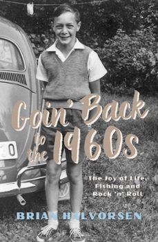 goin' back to the 1960s (ebook)-brian halvorsen-9780857162472