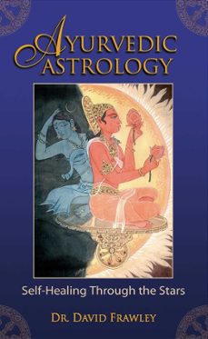 ayurvedic astrology (ebook)-david frawley-9780940676572