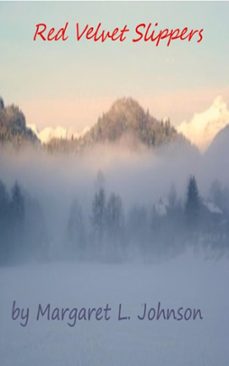 red velvet slippers (ebook)-margaret johnson-9781005225872