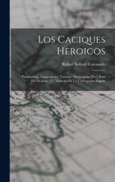 los caciques heroicos-9781016739672
