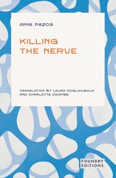 killing the nerve (ebook)-anna pazos-9781068693472