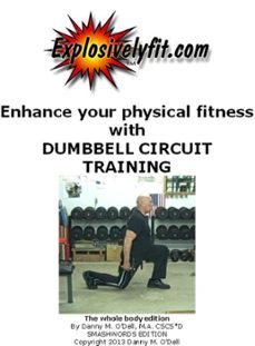 dumbbell circuit training-danny o'dell-9781301807772
