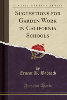suggestions for garden work in california schools (classic reprint)-9781334561672