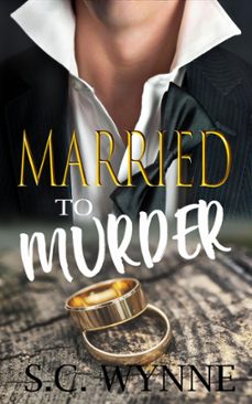 married to murder-s.c. wynne-9781386746072