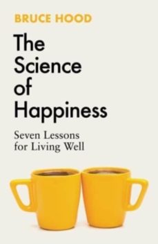 the science of happiness-bruce hood-9781398526372