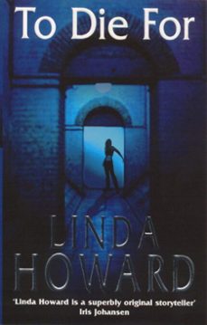 to die for-linda howard-9781405516372