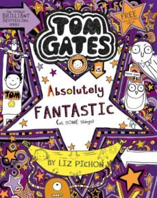 tom gates 5: is absolutely fantastic (at some things)-liz pichon-9781407193472