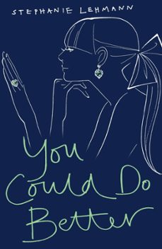 you could do better (ebook)-stephanie lehmann-9781444765472