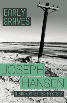 early graves (ebook)-joseph hansen-9781444784572