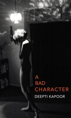 a bad character (ebook)-deepti kapoor-9781448191772